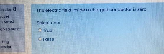 Solved Jestion 8 The electric field inside a charged | Chegg.com