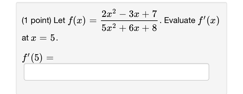 Solved Let F X 2x2 3x 75x2 6x 8 ﻿evaluate F X ﻿at