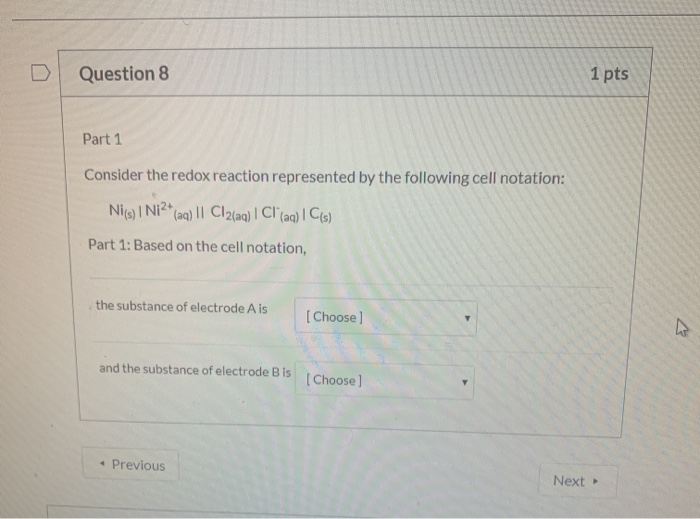 Solved Question 8 1 pts Part 1 Consider the redox reaction | Chegg.com