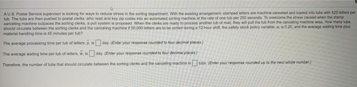 Solved AUS Postal Service supervisor is looking for ways to | Chegg.com