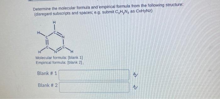 Solved Determine The Molecular Formula And Empirical Formula | Chegg.com