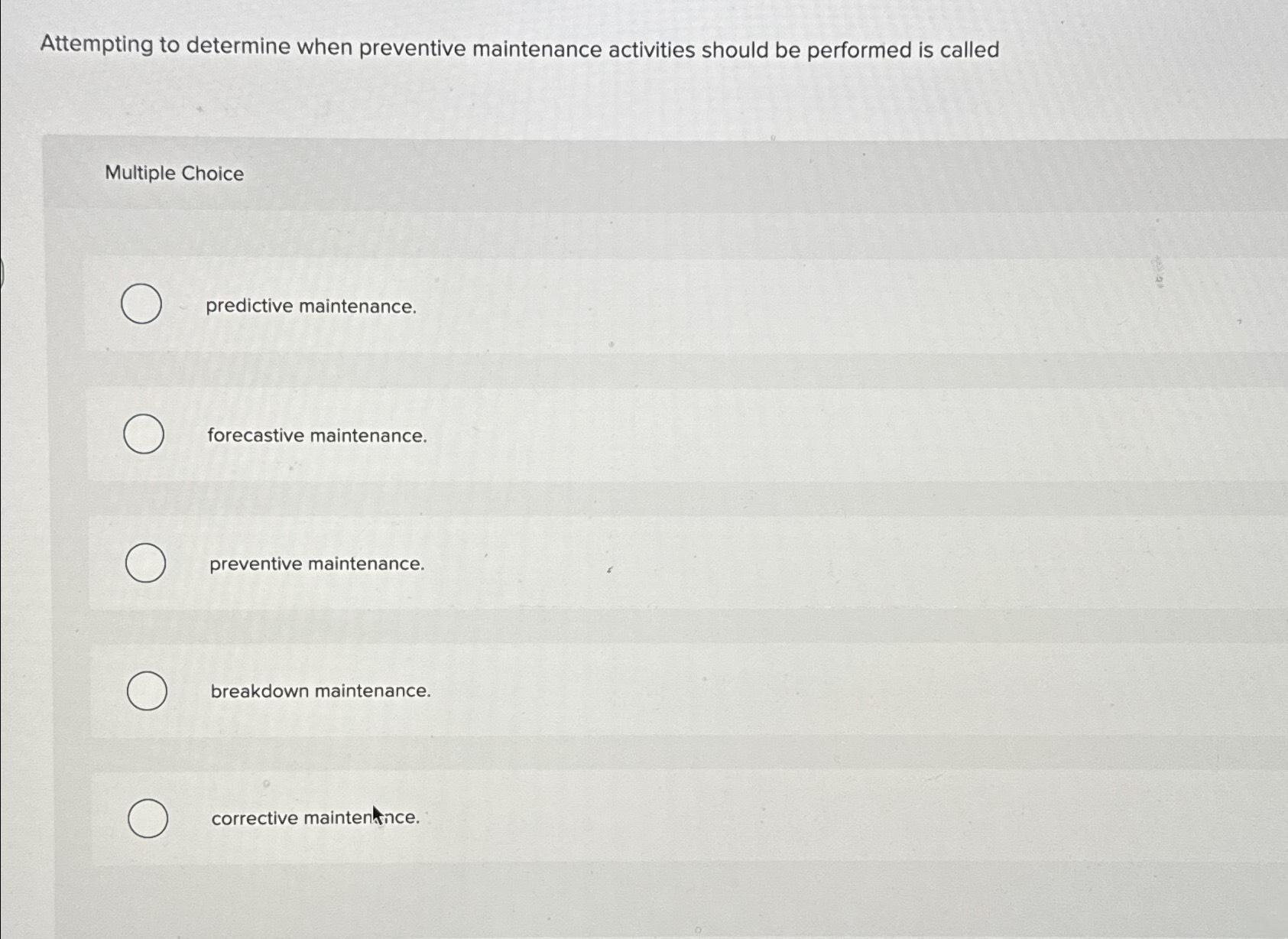 Solved Attempting to determine when preventive maintenance | Chegg.com