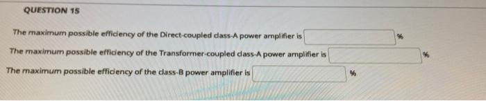 Solved QUESTION 15 The maximum possible efficiency of the | Chegg.com