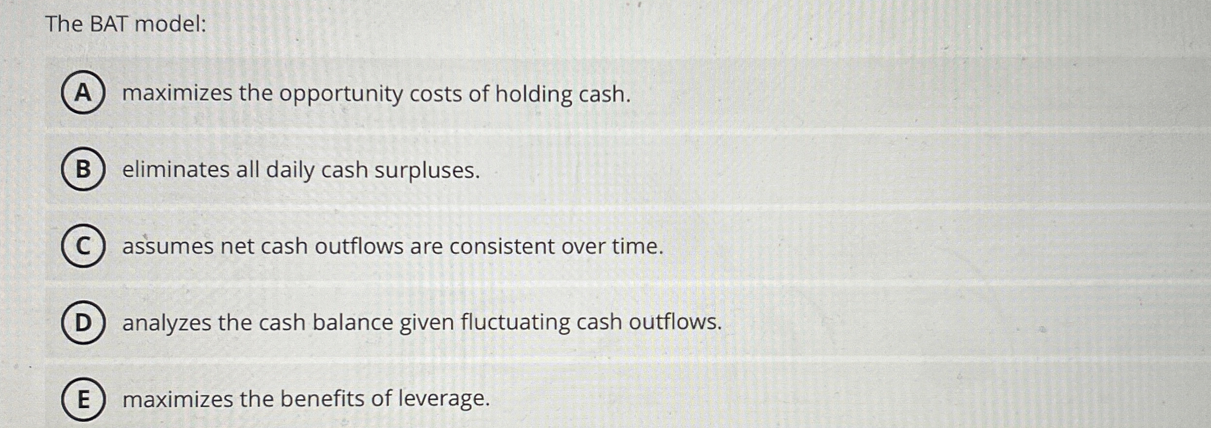 Solved The BAT modelmaximizes the opportunity costs of