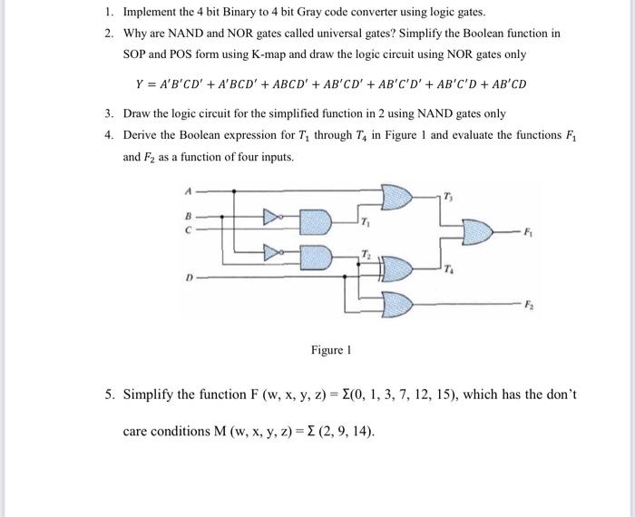 Solved 1. Implement the 4 bit Binary to 4 bit Gray code | Chegg.com