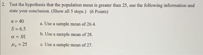 Solved 2. Test the hypothesis that the population mean is | Chegg.com