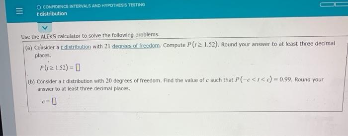 Solved O CONFIDENCE INTERVALS AND HYPOTHESIS TESTING t | Chegg.com