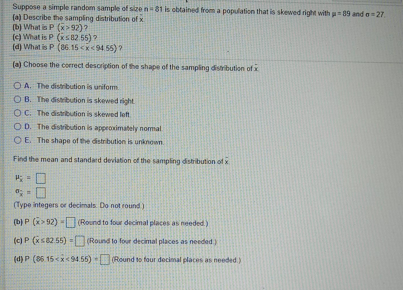 Solved Suppose a simple random sample of size n = 81 is | Chegg.com