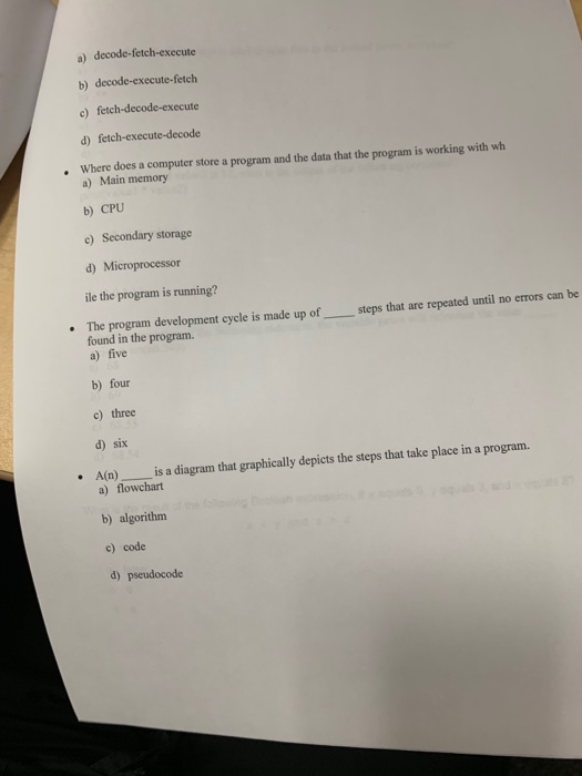 Solved A) Decode-fetch-execute B) Decode-execute-fetch C) | Chegg.com