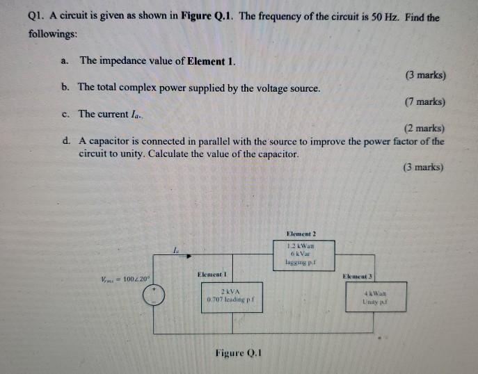 Solved Q1. A circuit is given as shown in Figure Q.1. The | Chegg.com