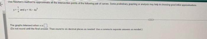 Solved y=x1 and y=16−4x2 The graphs intersect when x : (Do | Chegg.com
