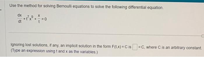 Solved Use the method for solving Bernoulli equations to | Chegg.com