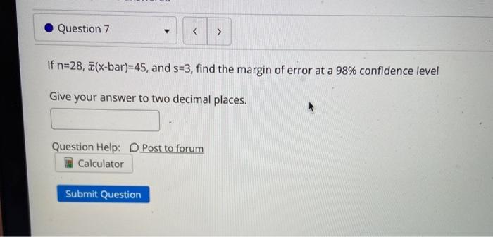 Solved Question 7 If N 28 O X Bar 45 And S 3 Find The Chegg Com