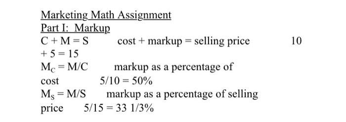 Solved 10 Marketing Math Assignment Part I: Markup C+M=S | Chegg.com