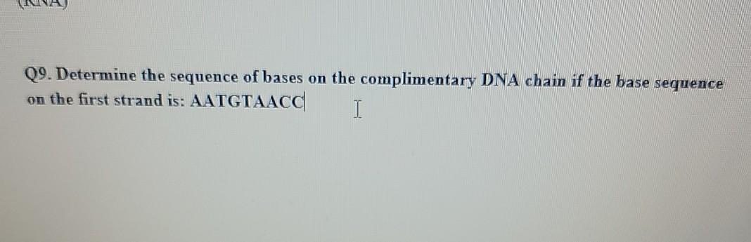 Solved 09. Determine The Sequence Of Bases On The | Chegg.com