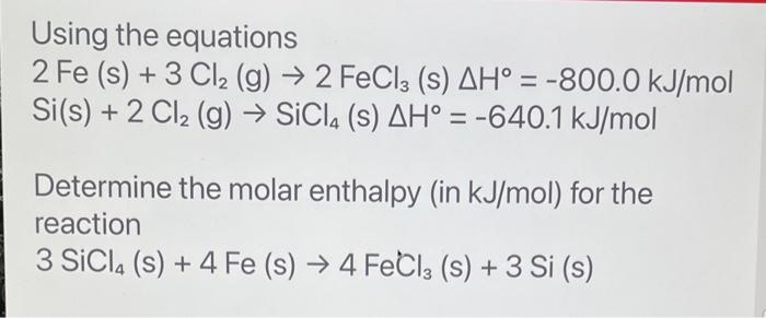 Solved Using the equations 2Fe(s)+3Cl2( g)→2FeCl3( | Chegg.com