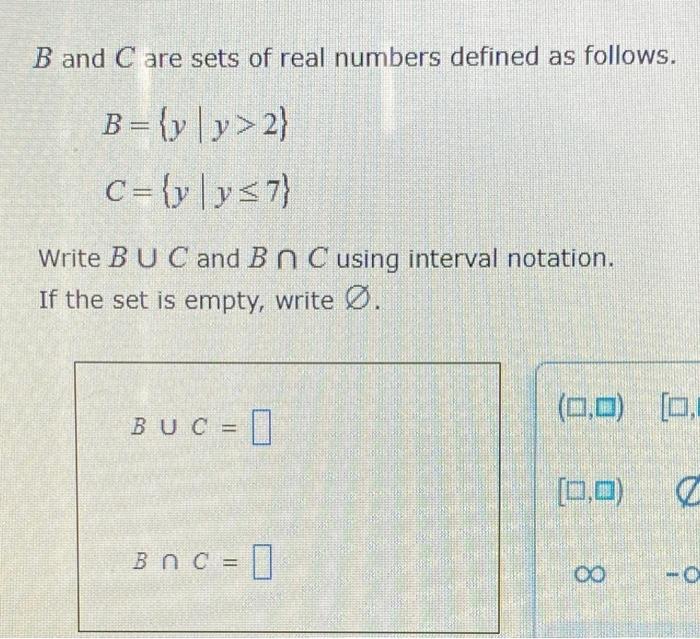 Solved B And C Are Sets Of Real Numbers Defined As Follows. | Chegg.com