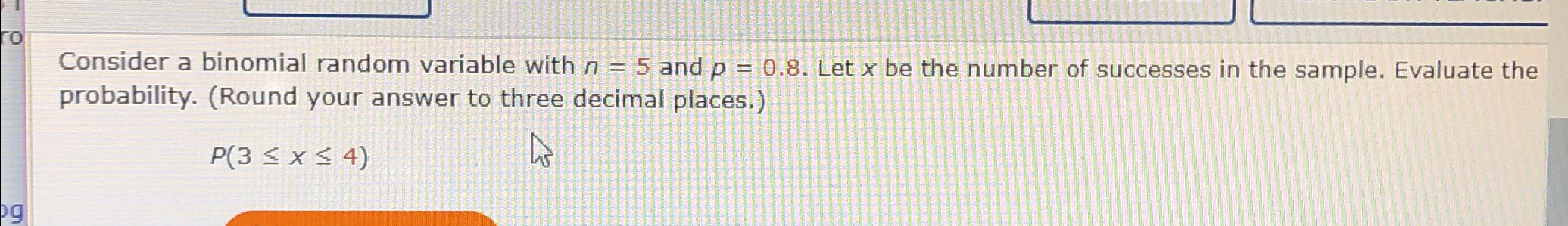 Solved Consider a binomial random variable with n=5 ﻿and | Chegg.com
