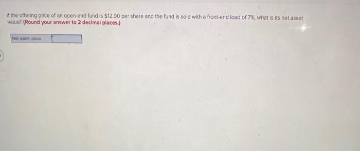 solved-if-the-offering-price-of-an-open-end-fund-is-12-90-chegg