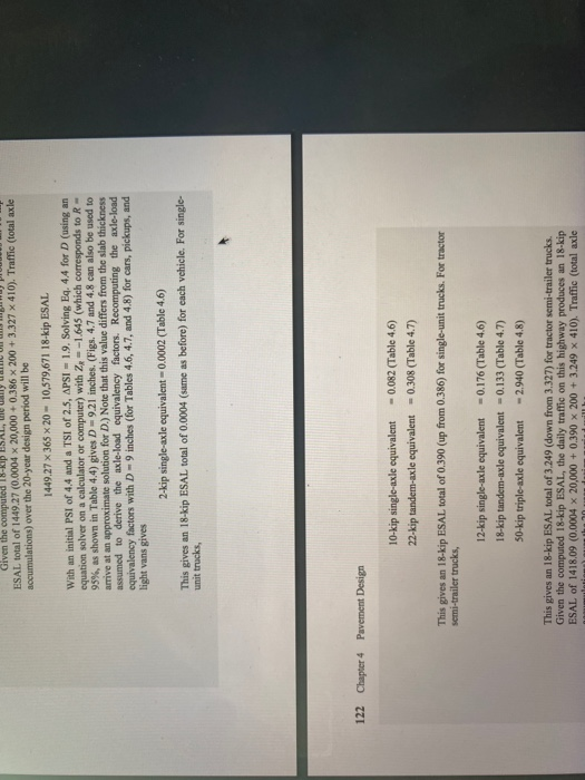 Given the computed 18-kip esal, wi any m u m y pro esal total of 1449.27 (0.0004 x 20,000+ 0.386 x 200 +3.327 x 410). traffic