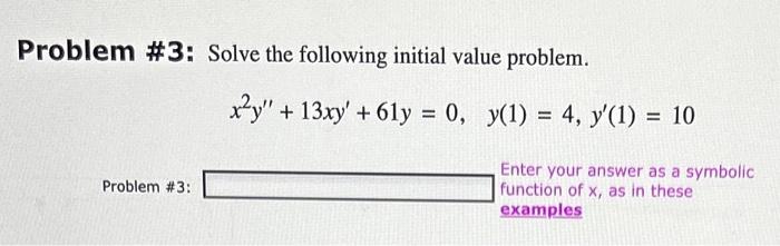 Solved Problem \#3: Solve the following initial value | Chegg.com