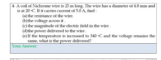 Solved 4- A coil of Nichrome wire is 25 m long. The wire has | Chegg.com