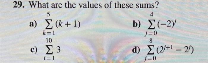 Solved 29. What are the values of these sums? a) ∑k=15(k+1) | Chegg.com