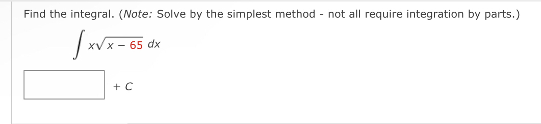 Solved Find the integral. (Note: Solve by the simplest | Chegg.com
