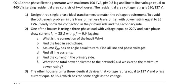 Solved Q2) A three phase Electric generator with maximum 100 | Chegg.com