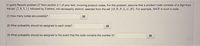Solved (1 point) Rework problem 21 from section 2.1 of your | Chegg.com