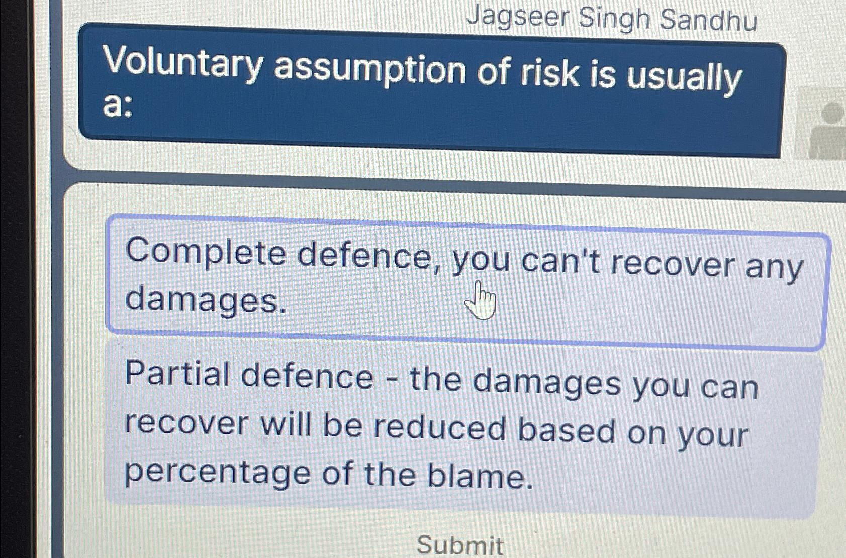 Solved Jagseer Singh SandhuVoluntary assumption of risk is