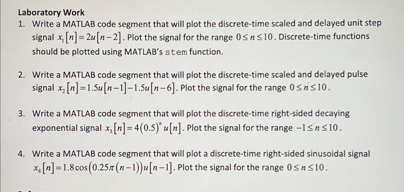 Solved Laboratory WorkWrite a MATLAB code segment that will | Chegg.com