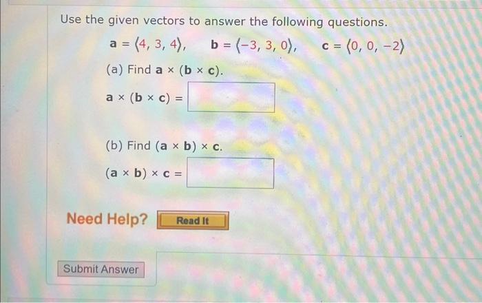 Solved Use The Given Vectors To Answer The Following | Chegg.com