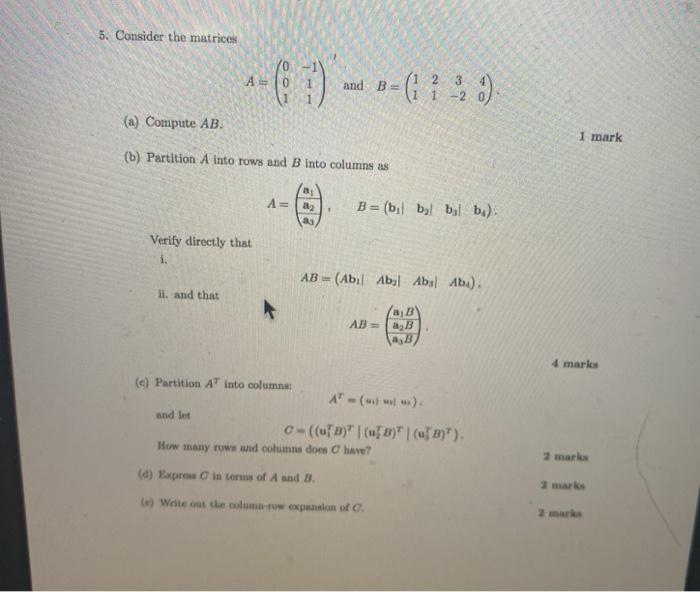 Solved 5. Consider the matrices A and B B=(1 ? » :) (a) | Chegg.com