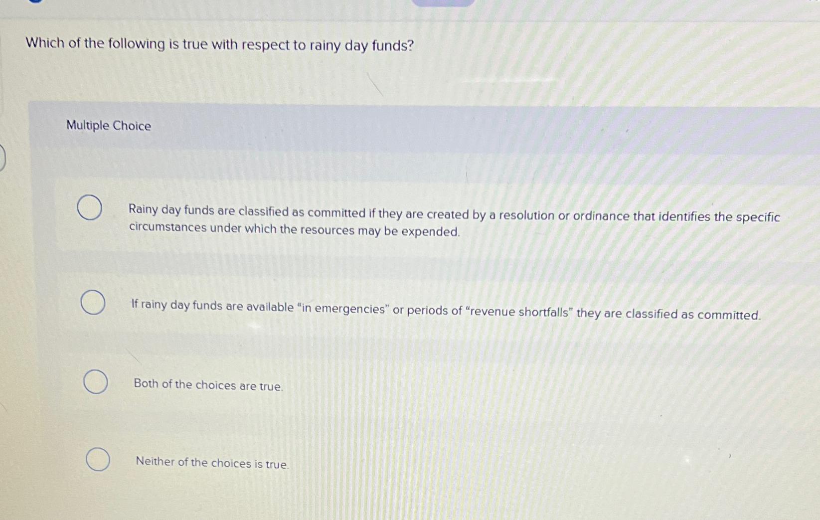 Solved Which of the following is true with respect to rainy | Chegg.com