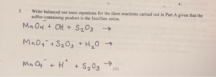 Solved 3 Write Balanced Net Ionic Equations For The Three