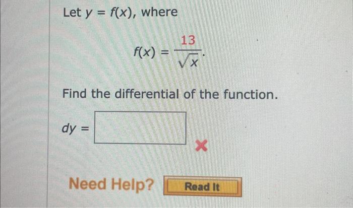 Solved Let Y F X Where F X X13 Find The Differential Of