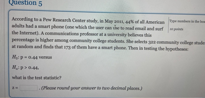 Solved Question 5 According To A Pew Research Center Study, | Chegg.com