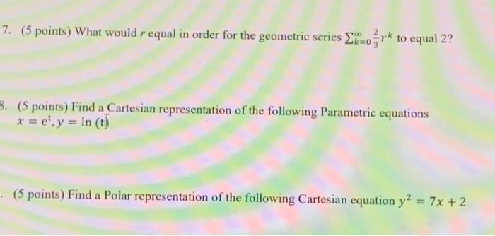 Solved 7. (5 points) What would r equal in order for the | Chegg.com