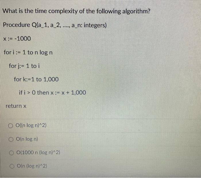 Solved What is the time complexity of the following | Chegg.com