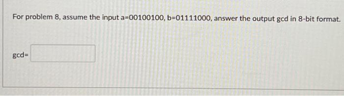 A=a−b Else : B=b−a; J Gcd=a Done =1 Inpats: Go | Chegg.com