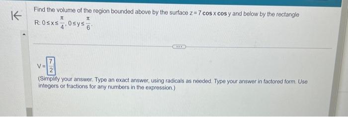 Solved Find the volume of the region bounded above by the | Chegg.com