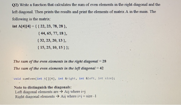 Solved Q2) Write a function that calculates the sum of even | Chegg.com