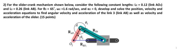 Solved 2) For The Slider-crank Mechanism Shown Below, | Chegg.com