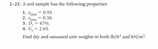 Solved 2-22. A soil sample has the following properties: 1. | Chegg.com