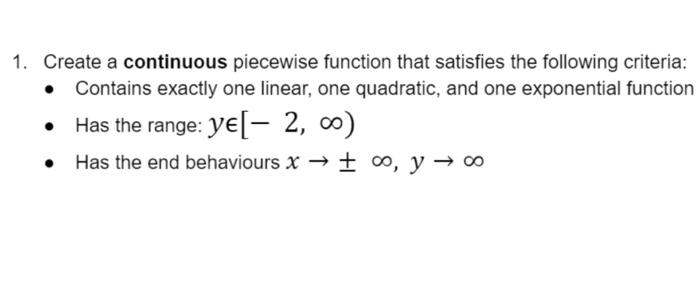 Solved 1. Create a continuous piecewise function that | Chegg.com