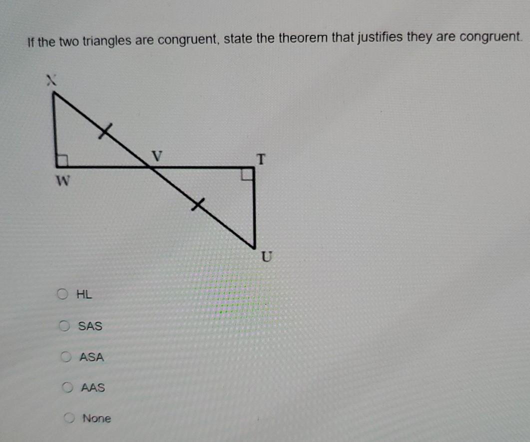 Solved If the two triangles are congruent, state the theorem | Chegg.com