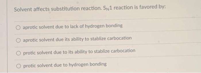 Solved Solvent affects substitution reaction. Sn1 reaction | Chegg.com