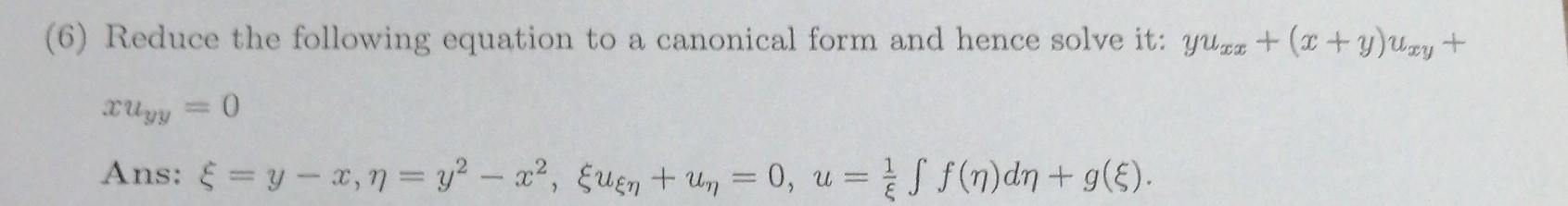 Solved (6) Reduce the following equation to a canonical form | Chegg.com