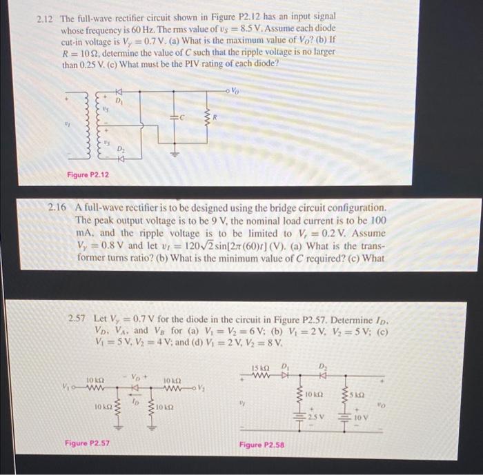 Solved 2.12. The full-wave rectifier circuit shown in Figure | Chegg.com